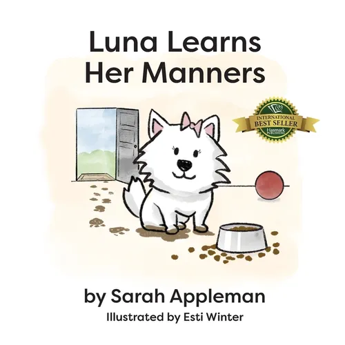 Luna Learns Her Manners - Hardcover