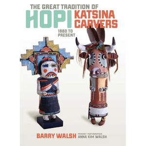 Great Tradition Hopi Katsina: 1880 to Present - Paperback