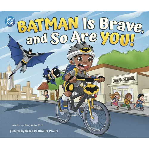 Batman Is Brave, and So Are You! - Hardcover