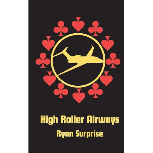 High Roller Airways - Paperback