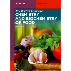 Chemistry and Biochemistry of Food - Paperback