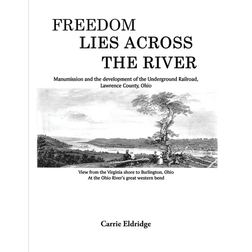 Freedom Lies Across the River - Paperback