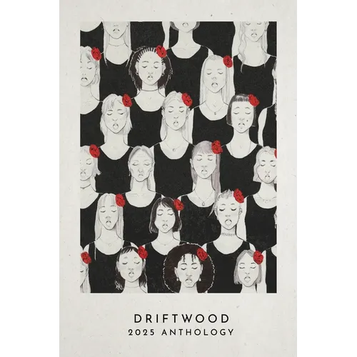 Driftwood Press 2025 Anthology - Paperback