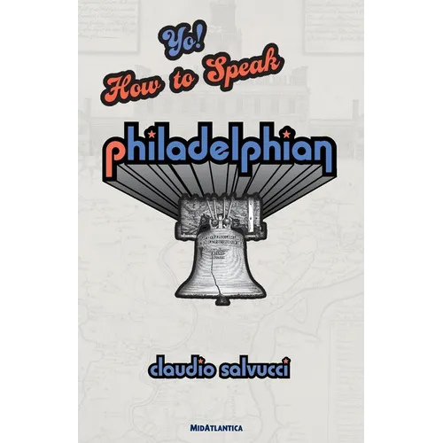 Yo! How to Speak Philadelphian - Paperback