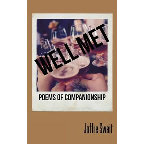 Well Met: Poems of Companionship - Paperback