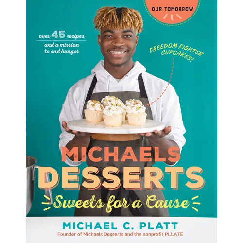 Michaels Desserts: Sweets for a Cause - Paperback