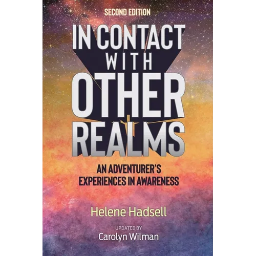 In Contact With Other Realms: An Adventurer's Experiences in Awareness - Paperback