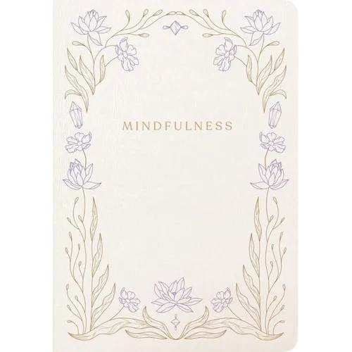 Mindfulness: A Five-Minute Guided Journal - Hardcover