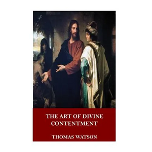 The Art of Divine Contentment - Paperback