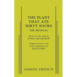 Plant That Ate Dirty Socks, The: The Musical - Paperback