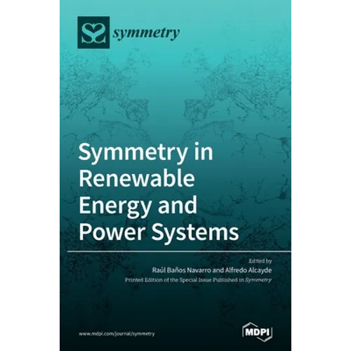 Symmetry in Renewable Energy and Power Systems - Hardcover