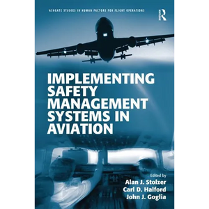 Implementing Safety Management Systems in Aviation - Paperback