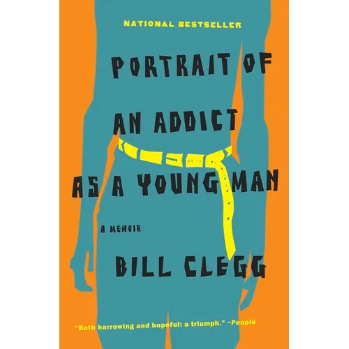 Portrait of an Addict as a Young Man: A Memoir - Paperback