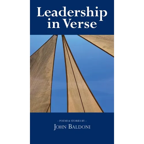 Leadership in Verse: Poems & Stories - Hardcover