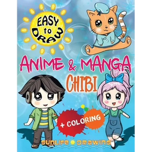 EASY TO DRAW Anime & Manga CHIBI: Draw & Color 20 Cute Kawaii Animals & Pets, Boys & Girls - Paperback