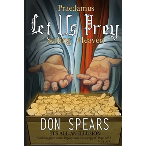 Praedamus Let Us Prey Selling Heaven: It's All An Illusion - Paperback