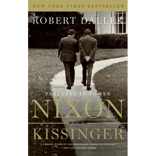 Nixon and Kissinger: Partners in Power - Paperback