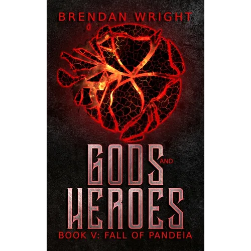 Gods and Heroes Book 5: Fall of Pandeia - Hardcover