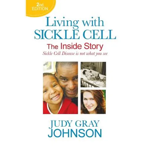 Living With Sickle Cell: The Inside Story - Paperback