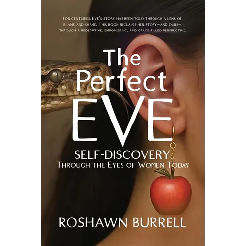 The Perfect Eve: Self Discovery Through the Eyes of Women Today - Paperback