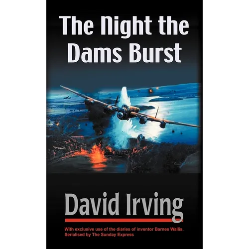 The Night the Dams Burst - Hardcover