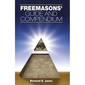 Freemasons' Guide and Compendium - Hardcover