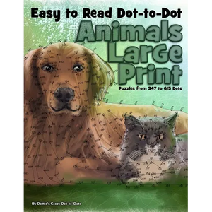 Easy to Read Dot-to-Dot Animals: Large Print Puzzles from 347 to 615 Dots - Paperback