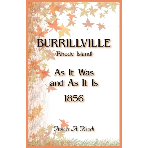 Burrillville (Rhode Island) As It Was and As It Is - Paperback