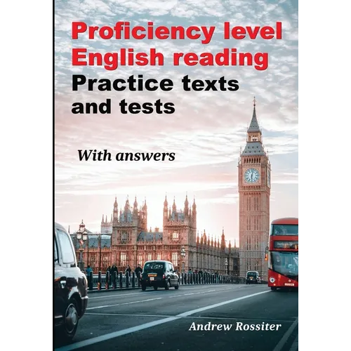 Proficiency level English Reading - Practice texts and tests - Paperback