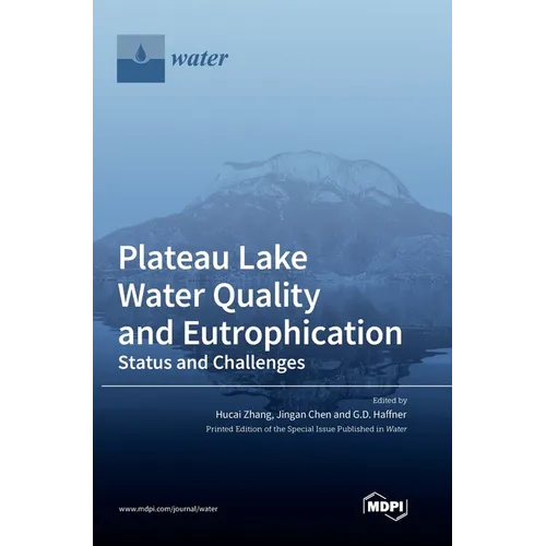 Plateau Lake Water Quality and Eutrophication: Status and Challenges - Hardcover
