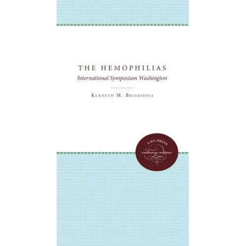 The Hemophilias: International Symposium Washington - Paperback
