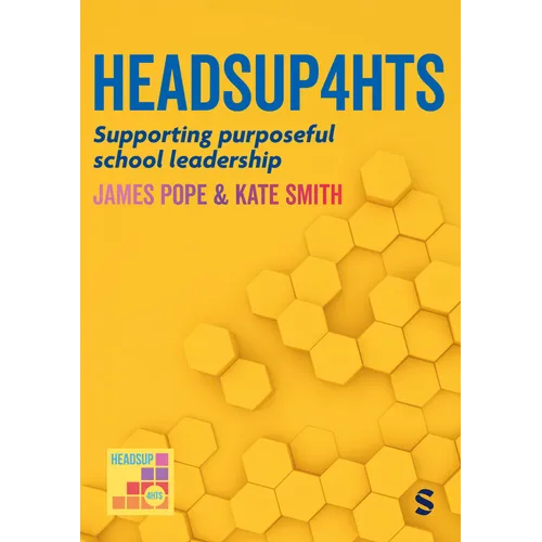 Headsup4hts: Supporting Purposeful School Leadership - Paperback