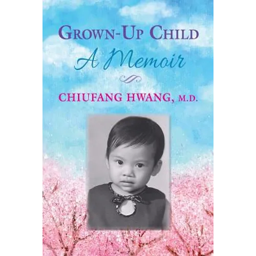 Grown-Up Child: A Memoir - Paperback