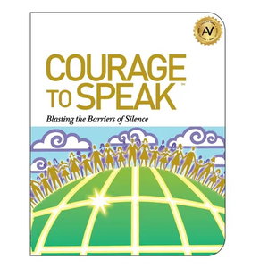 Courage to Speak: Blasting the Barriers of Silence - Paperback