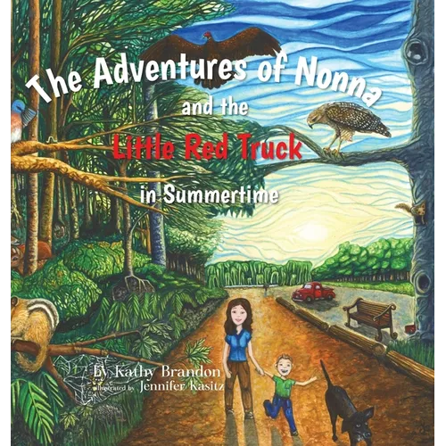 The Adventures of Nonna and the Little Red Truck in Summertime - Hardcover