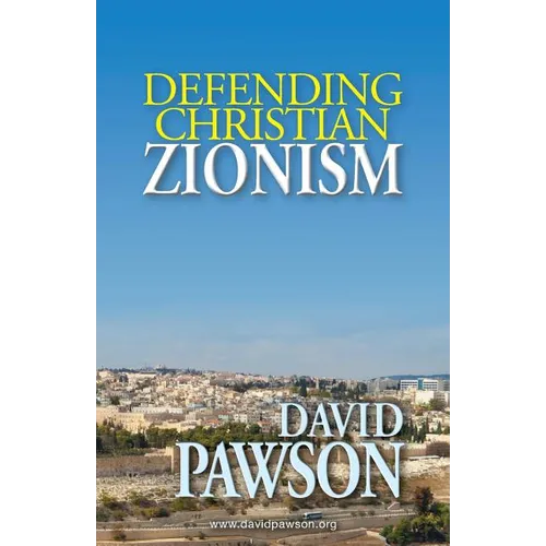 Defending Christian Zionism - Paperback
