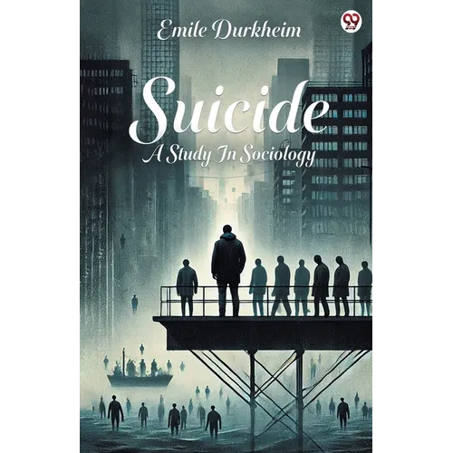 Suicide A Study In Sociology - Paperback