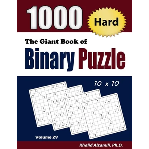 The Giant Book of Binary Puzzle: 1000 Hard (10x10) Puzzles - Paperback