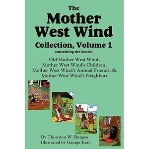 The Mother West Wind Collection, Volume 1 - Hardcover