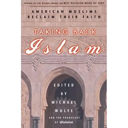 Taking Back Islam: American Muslims Reclaim Their Faith - Paperback