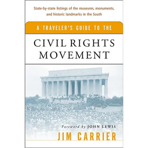 A Traveler's Guide to the Civil Rights Movement - Paperback