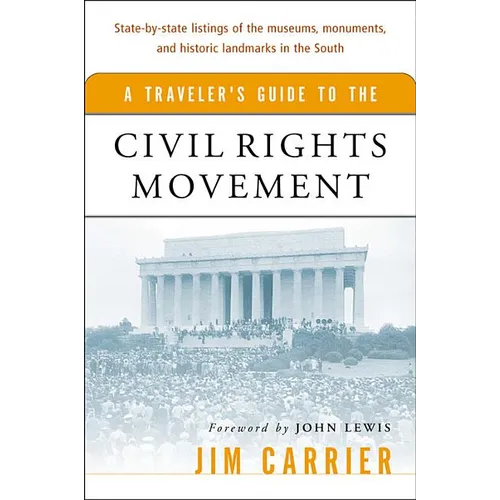 A Traveler's Guide to the Civil Rights Movement - Paperback