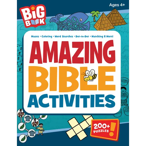 Big Book of Amazing Bible Activities: 200+ Puzzles, Dot-To-Dots, Hidden Pictures, Word Searches, Mazes, and More for Ages 4 to 8 - Paperback