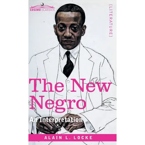 The New Negro: An Interpretation - Hardcover