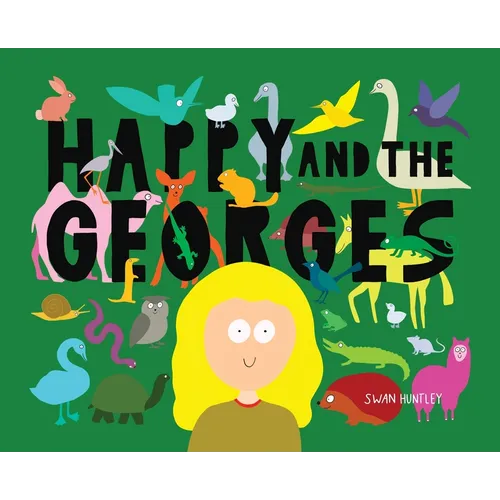 Happy and the Georges - Hardcover