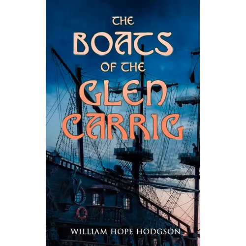 The Boats of the Glen Carrig - Paperback