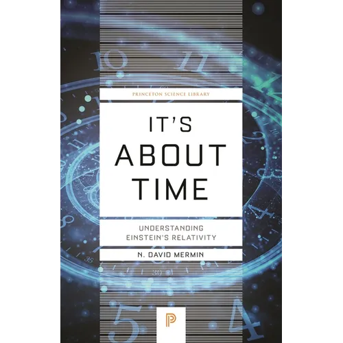 It's about Time: Understanding Einstein's Relativity - Paperback