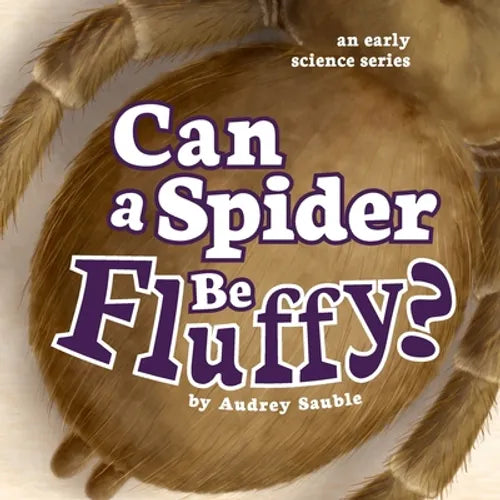 Can a Spider Be Fluffy? - Paperback