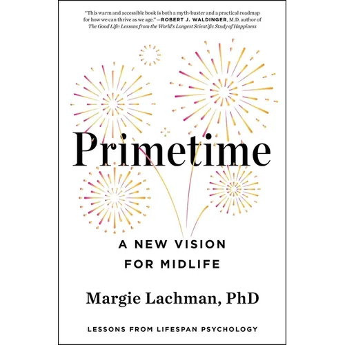 Primetime: A New Vision for Midlife - Hardcover