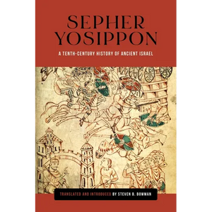 Sepher Yosippon: A Tenth-Century History of Ancient Israel - Paperback